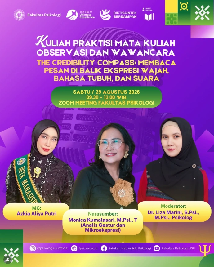 Kuliah Praktisi Mata Kuliah Observasi dan Wawancara The Credibility Compass: Membaca Pesan di Balik Ekspresi Wajah, Bahasa Tubuh, dan Suara
